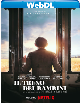 Il treno dei bambini (2024) WEB-DL 1080p H264 E-AC3+AC3 ITA