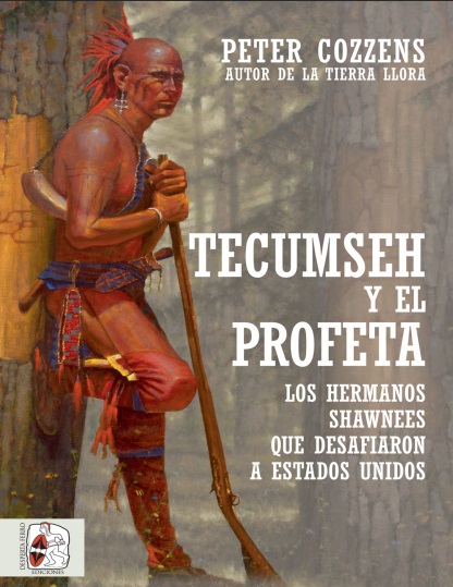 Tecumseh y el Profeta - Peter Cozzens (PDF + Epub) [VS]