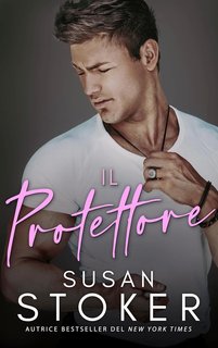Susan Stoker - Game of Chance Vol. 1. Il protettore (2024)