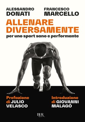 Alessandro Donati, Francesco Marcello - Allenare diversamente, per uno sport sano e performante (2026)