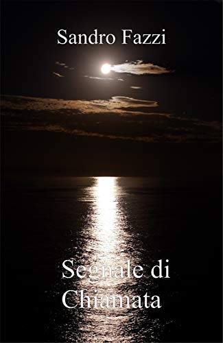 Sandro Fazzi – Segnale di chiamata (2021)