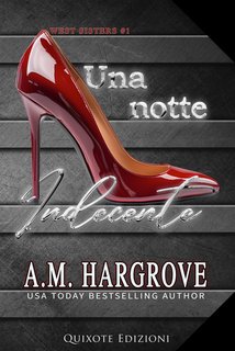 A.M. Hargrove - West Sisters Vol. 1. Una notte indecente (2024)