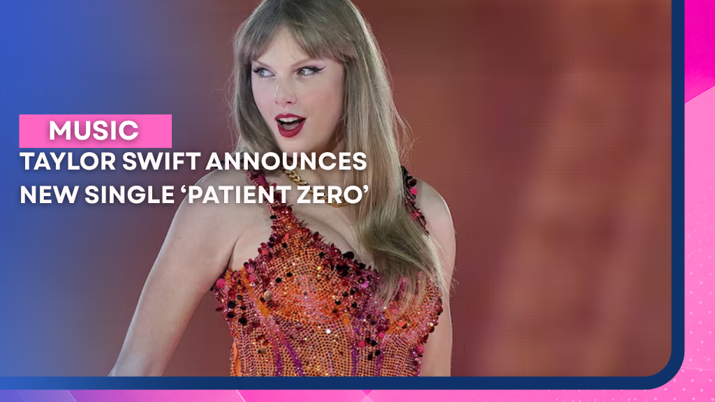 Taylor Swift Announces New Single ‘Patient Zero’