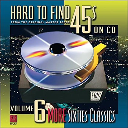 VA - Hard To Find 45s On CD Volume 6 - More Sixties Classics (2001)