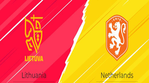 Soi kèo tài xỉu, phạt góc trận Lithuania vs Hà Lan, 23h00 ngày 07/09