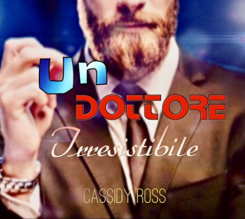 Cassidy Ross – Un dottore irresistibile (2020)