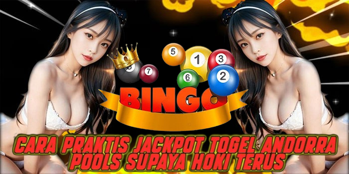 Cara Praktis Jackpot Togel Andorra Pools Supaya Hoki Terus Cara Praktis Jackpot Togel Andorra Pools Supaya Hoki Terus