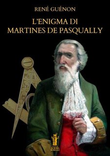 René Guénon - L'enigma di Martines de Pasqually (2024)