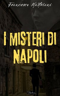 Francesco Mastriani - I misteri di Napoli (2023)