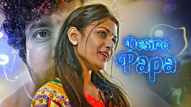 Desire Papa Episode - 1