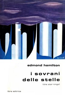Edmond Hamilton - I sovrani delle stelle (1970)