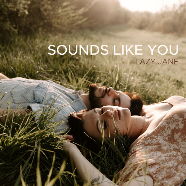 Lazy Jane   Sounds Like You (2021)