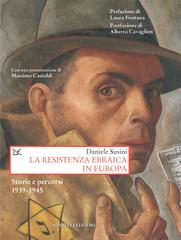 Daniele Susini – La resistenza ebraica in Europa (2023)