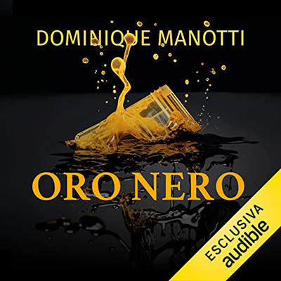 Dominique Manotti - Oro nero (2023) (mp3 - 128 kbps)