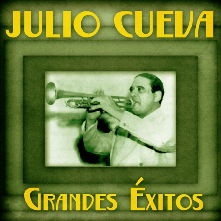 Julio Cueva   Grandes Éxitos (Remastered) (2020)