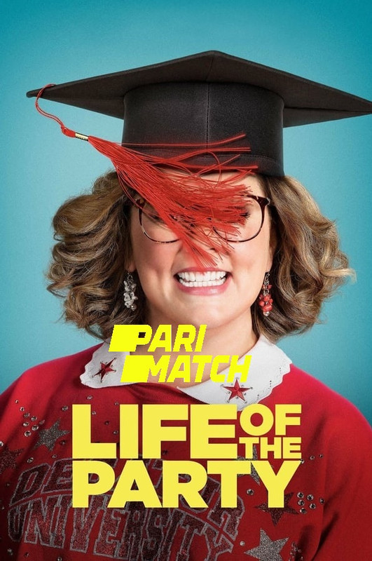  Life of the Party (2018) 720p BluRay Hollywood Movie [Dual Audio] [Hindi (FanDub) or English] x264 AAC [900MB] Full Movie Download