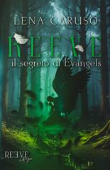 Lena Caruso – Reeve. Il segreto di Evangels (2026)