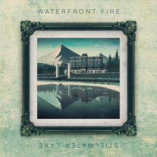Waterfront Fire - Stillwater Lake (2018).mp3 - 320 Kbps