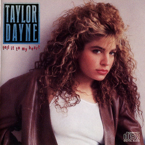 Taylor Dayne - Tell It To My Heart (US Release) (1988) (Lossless + MP3)