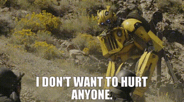 bumblebee-i-dont-want-to-hurt-anyone.gif