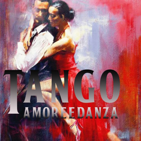 Various Artists   Tango Amore E Danza (2020)