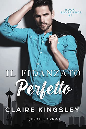 Claire Kingsley - Book boyfriends Vol. 1. Il fidanzato perfetto (2022)