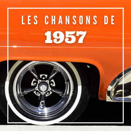 Various Artists - Les Chansons de 1957 (2021)