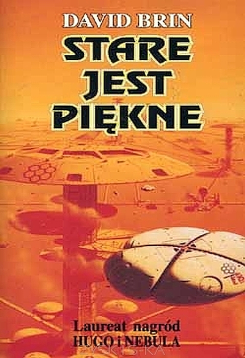 David Brin - Stare jest piękne