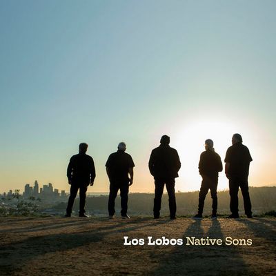 Los Lobos - Native Sons (2021) [WEB, CD-Quality + Hi-Res]