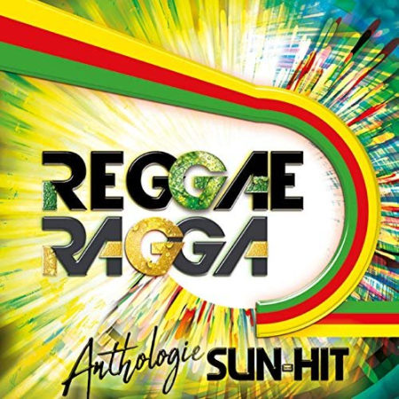 Various Artists - Reggae Ragga Sun-Hit "Anthologie" (2019)