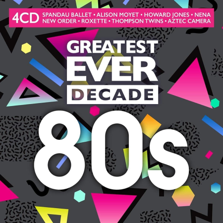 VA - Greatest Ever Decade 80s (2021) (FLAC / MP3)