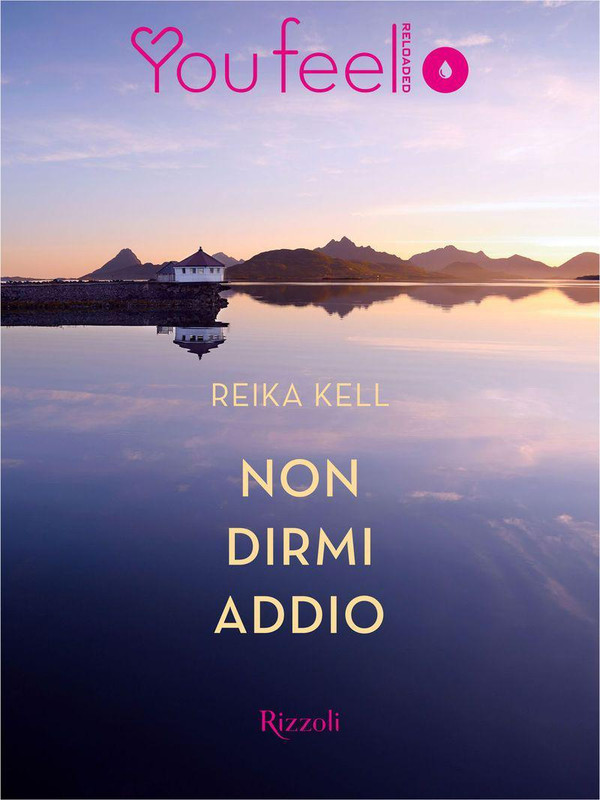 Reika Kell - Non dirmi addio (2016)