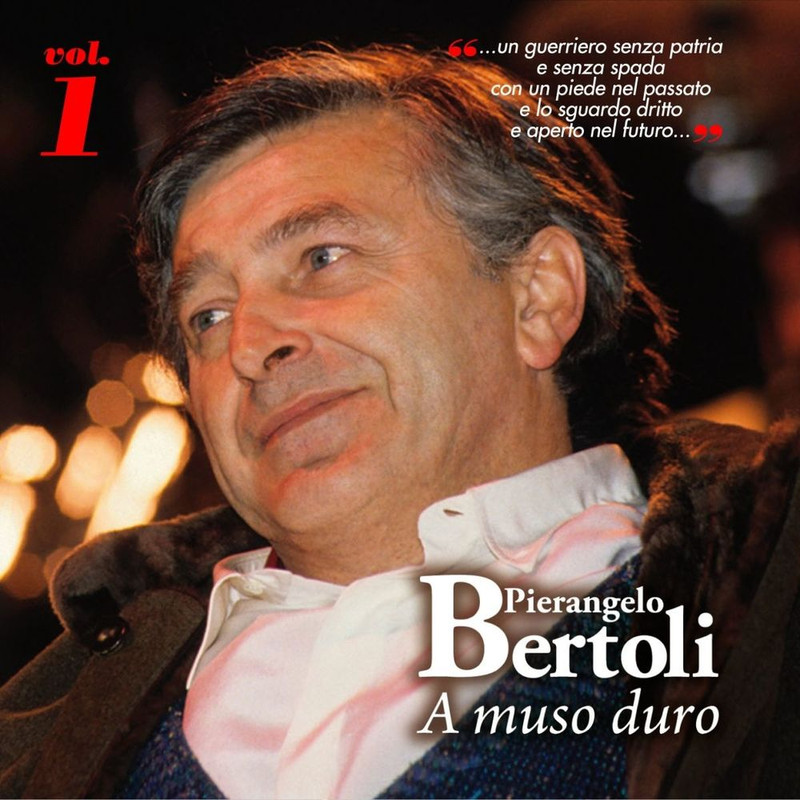 Pierangelo Bertoli - A MUSO DURO, Vol.1 (2013) .Mp3 -320 Kbps