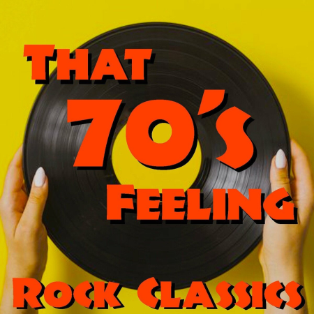 VA - That's 70's Feeling: Rock Classics (2021)
