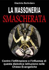 Giacinto Butindaro - La Massoneria smascherata (2012)