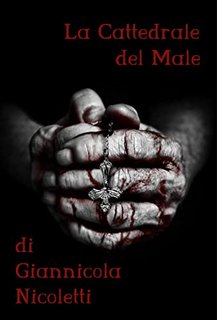 Giannicola Nicoletti - La Cattedrale del Male (2022)