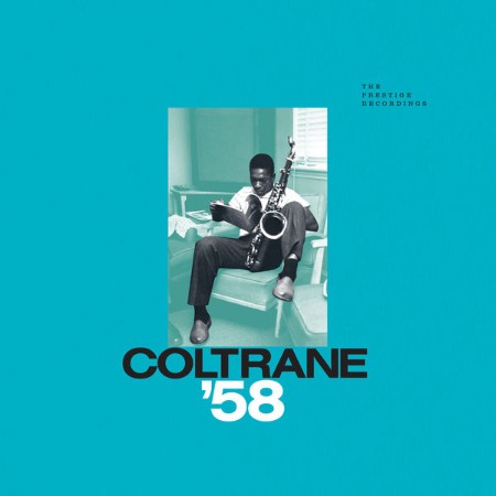 John Coltrane - Coltrane '58: The Prestige Recordings (2019)