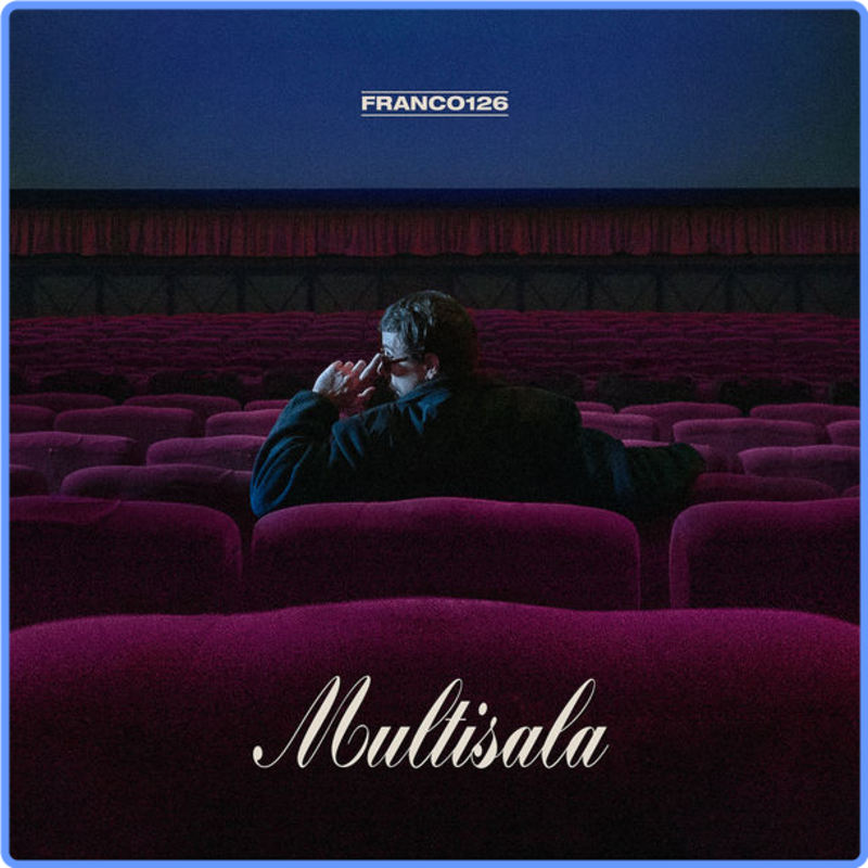 Franco126 - Multisala (HQ, 2021) FLAC LossLess