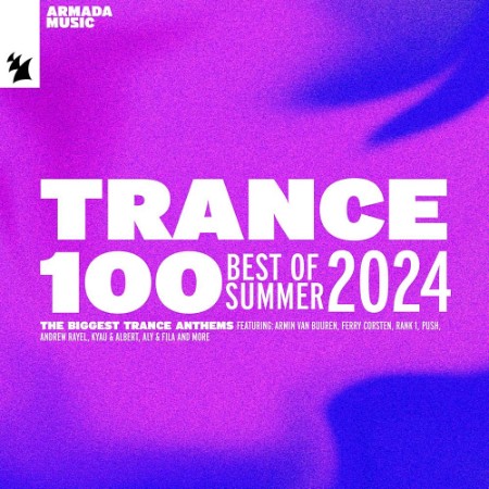 VA - Trance 100 - Best Of Summer (2024) (2024)