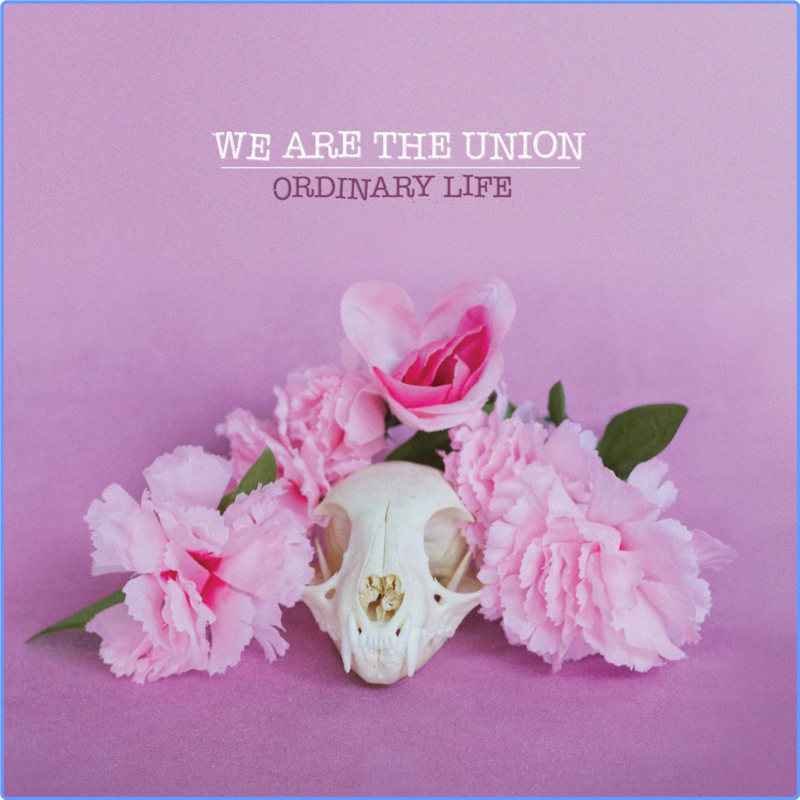 We Are the Union - Ordinary Life (Album, 2021) mp3 320 Kbps