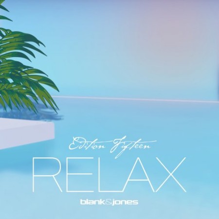 Blank & Jones - Relax Edition 15 (2023)