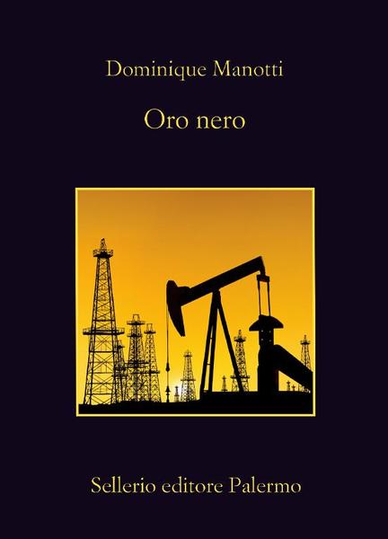 Dominique Manotti – Oro nero (2015)