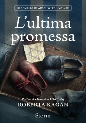 Roberta Kagan - Le gemelle di Auschwitz Vol. 3. L’ultima promessa (2026)