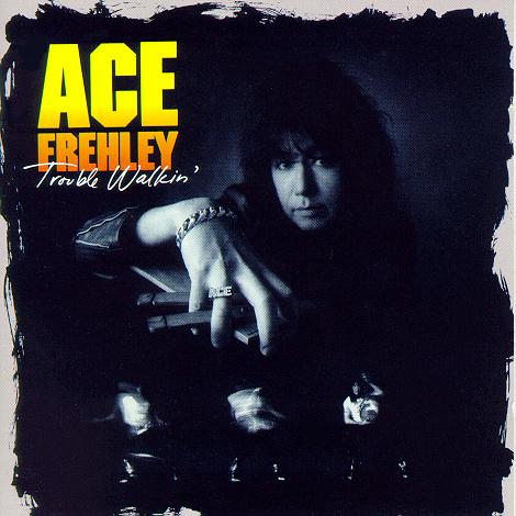 [Image: ace-frehley-trouble-walkin-Cover-Art.jpg]