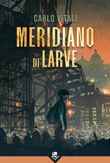 Carlo Vitali - Meridiano di larve (2024)