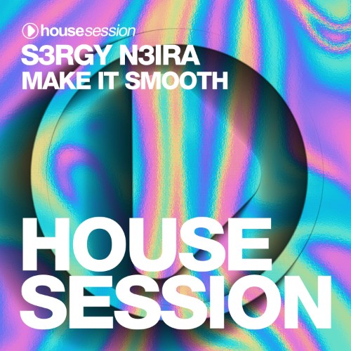 00-s3rgy-n3ira-make-it-smooth-hsr8041-we