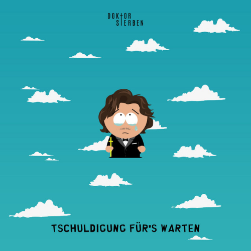 Doktor Sterben - Tschuldigung für's Warten (EP) (2022)