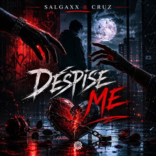 Cruz Live & Salgaxx - Despise Me (2026)