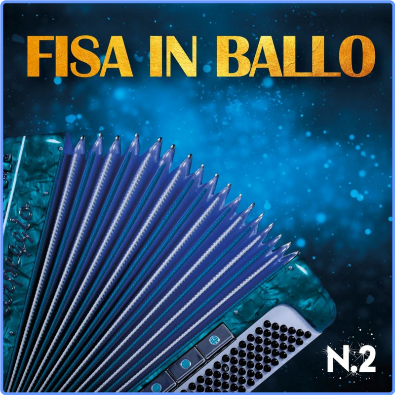 Fisa in ballo, vol  2 (Compilation, Fonola dischi, 2021) FLAC LossLess