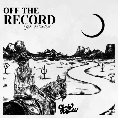 Charly Reynolds - Off the Record (Live Acoustic) (2025)
